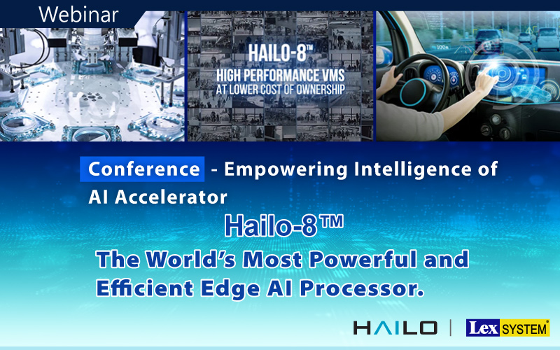 LEX SYSTEM - Hailo-8 The World’s Most Powerful and Efficient Edge AI Processor