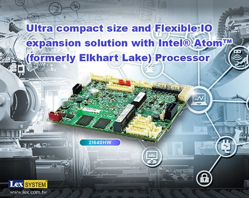 2I640HW - Ultra compact size and Flexible IO expansion solution with Intel&reg; Atom&trade; (formerly Elkhart Lake) Processor 